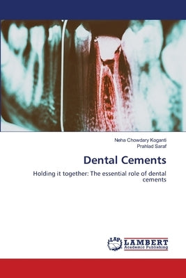 Dental Cements by Koganti, Neha Chowdary