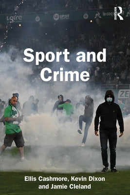 Sport and Crime by Cashmore, Ellis