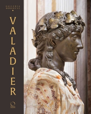 Valadier: Splendour in Eighteenth-Century Rome by Leardi, Geraldine