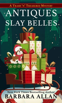 Antiques Slay Belles by Allan, Barbara