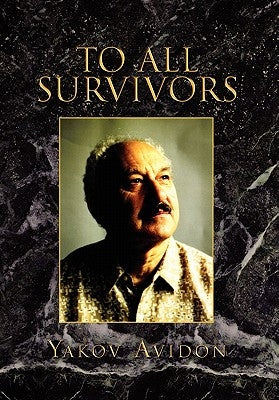 To All Survivors by Avidon, Yakov