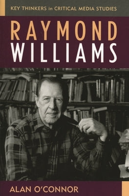 Raymond Williams by O'Connor, Alan