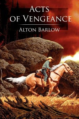 Acts of Vengeance by Barlow, Alton