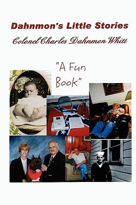 Dahnmon's Little Stories by Whitt, Colonel Charles Dahnmon