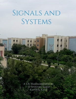 Signals and Systems by A Ch Madhusudanarao