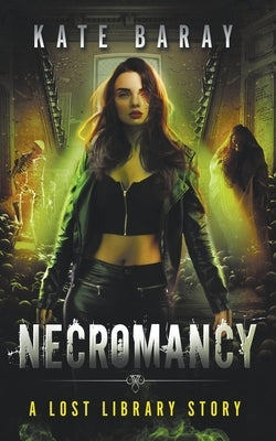 Necromancy by Baray, Kate