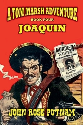 Joaquin by Putnam, John Rose