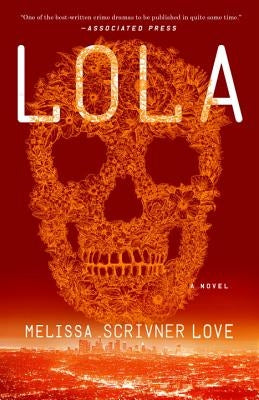 Lola by Love, Melissa Scrivner