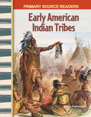 Early American Indian Tribes by Patterson, Marie