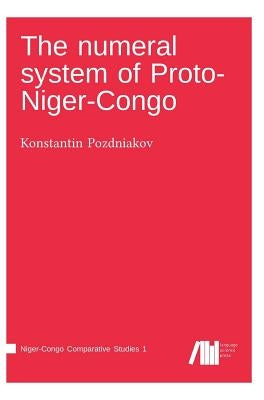 The numeral system of Proto-Niger-Congo by Pozdniakov, Konstantin