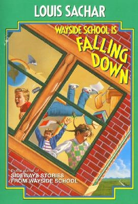 Wayside School Is Falling Down by Sachar, Louis