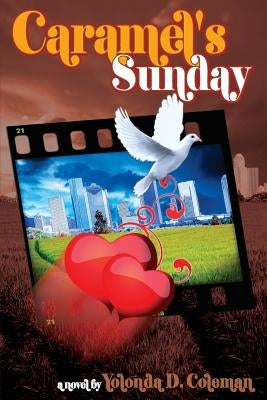 Caramel's Sunday by Coleman, Yolonda D.