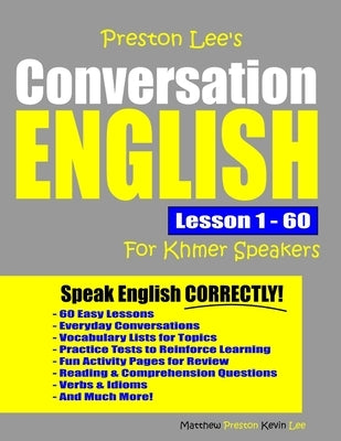 Preston Lee's Conversation English For Khmer Speakers Lesson 1 - 60 by Preston, Matthew