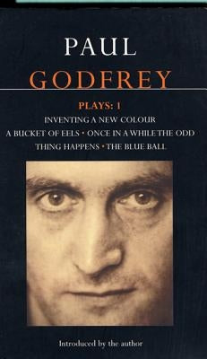 Godfrey Plays: 1 by Godfrey, Paul