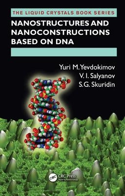 Nanostructures and Nanoconstructions based on DNA by Yevdokimov, Yuri M.