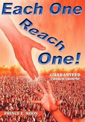Each One Reach One by Moon, Prince E.