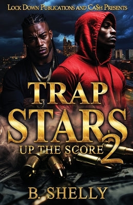 Trap Stars 2 by Shelly, B.