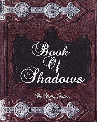 Book Of Shadows: Volume 1 by Fillion, Kelly