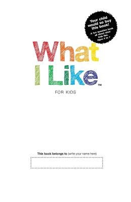 What I Like - For Kids by Chernus, Patrick