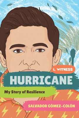Hurricane: My Story of Resilience by Gómez-Colón, Salvador
