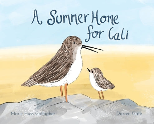 A Summer Home for Cali by Huss Gallagher, Marie