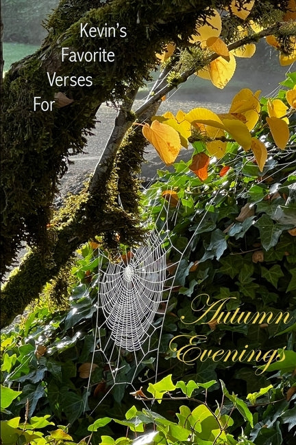 Kevin's Favorite Verses for Autumn Evenings by Ahern, Kevin