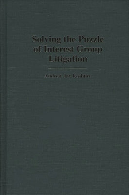 Solving the Puzzle of Interest Group Litigation by Koshner, Andrew Jay
