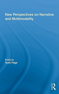 New Perspectives on Narrative and Multimodality by Page, Ruth