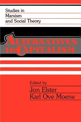 Alternatives to Capitalism by Elster, Jon