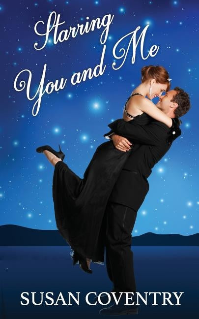 Starring You and Me by Coventry, Susan