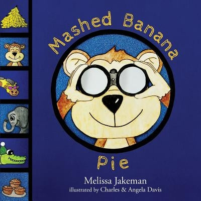 Mashed Banana Pie by Jakeman, Melissa