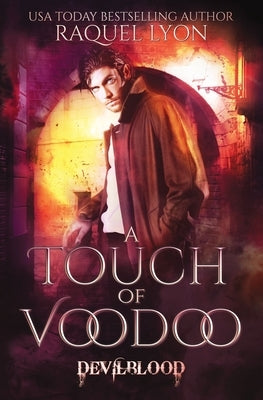 A Touch of Voodoo by Lyon, Raquel