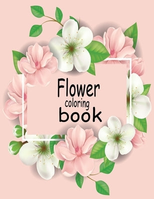 Flower coloring book: This coloring book is helpful for adults to relieve their mental stress . by Grate Press, Nr