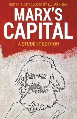 Marx's Capital: A Student Edition by Marx, Karl