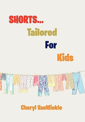 Shorts.Tailored for Kids by Vanwinkle, Cheryl