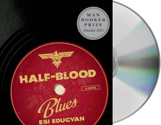 Half-Blood Blues by Edugyan, Esi