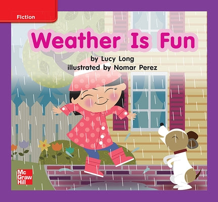 Reading Wonders Leveled Reader Weather Is Fun: Ell Unit 6 Week 2 Grade K by McGraw Hill