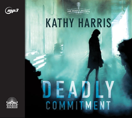 Deadly Commitment: A Novel Volume 1 by Harris, Kathy