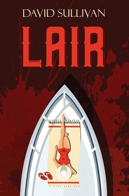 Lair by Sullivan, David
