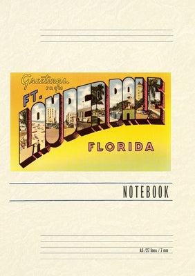 Vintage Lined Notebook Greetings from Ft. Lauderdale, Florida by Found Image Press