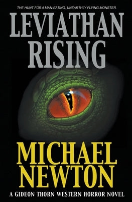 Leviathan Rising: A Weird Western by Newton, Michael
