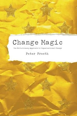 Change Magic by Freeth, Peter