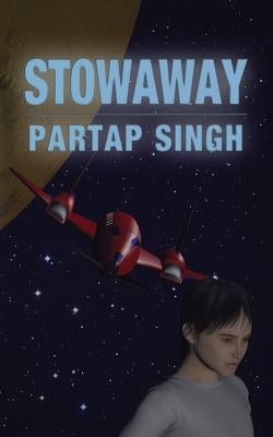 Stowaway by Singh, Partap