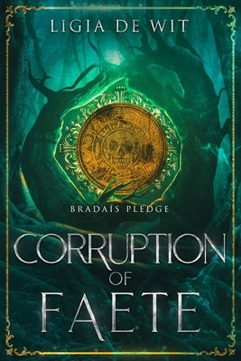 Corruption of Faete by de Wit, Ligia