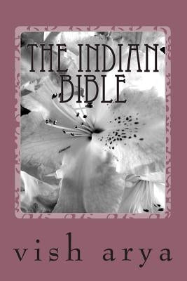 The indian bible by Arya, Vish