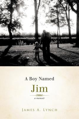 A Boy Named Jim by Lynch, James a.