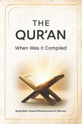 The Quran When was it Compiled? by Publications, Household