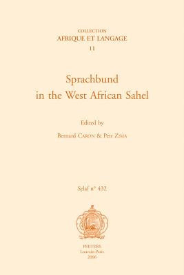 Sprachbund in the West African Sahel by Caron, B.