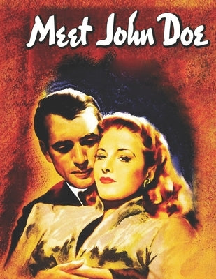 Meet John Doe: Screenplay by Consuegra, Jorge
