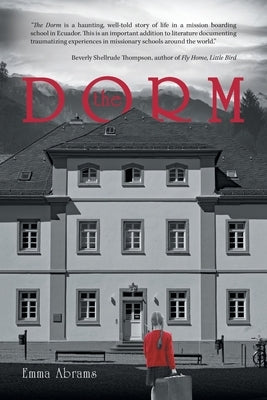 The Dorm by Abrams, Emma